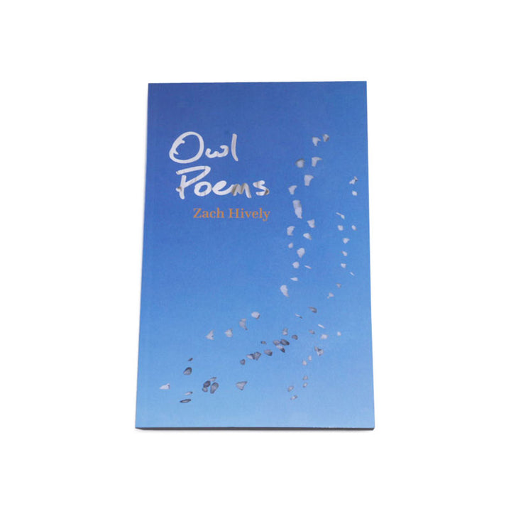 Casa Urraca Press Owl Poems - by Zach Hively