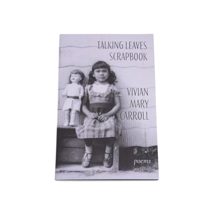 Casa Urraca Press Talking Leaves Scrapbook - poems by Vivian Mary Carroll