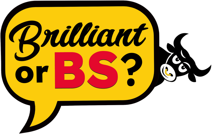 Brilliant or BS? Original Edition Trivia Party Game