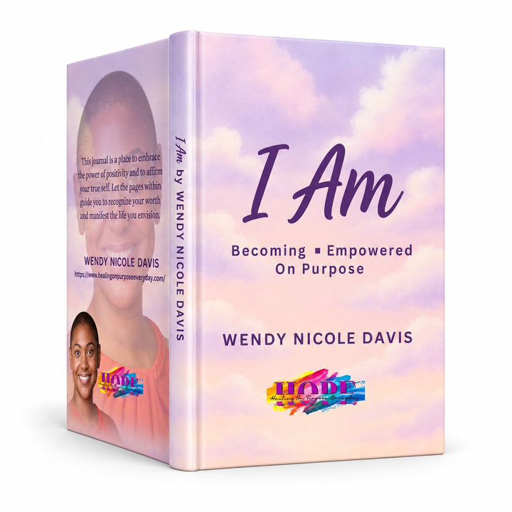 Healing on Purpose Everyday I Am Affirmation Journal