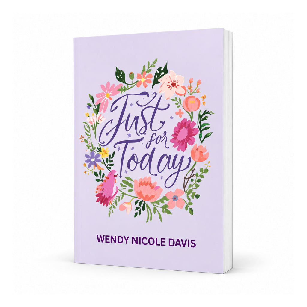 Healing On Purpose Everyday Just for Today... Lined Affirmation Journal