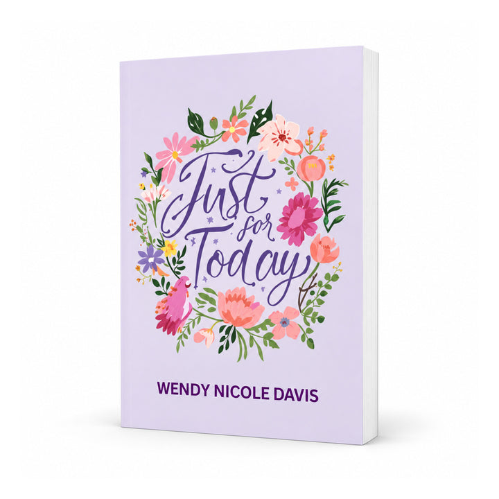 Healing On Purpose Everyday Just for Today... Lined Affirmation Journal