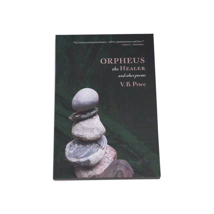 Casa Urraca Press Orpheus the Healer and Other Poems - by V. B. Price