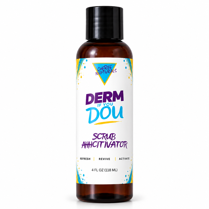 Cheree Napturals Derm If You Dou Scrub-Ahhctivator