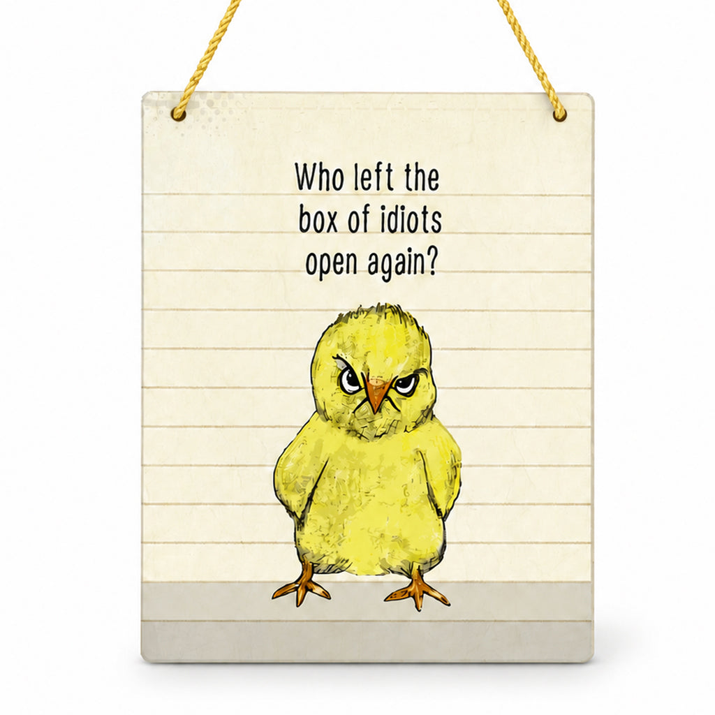 Pithitude Box of Idiots Open Again Funny Wood Mini Sign